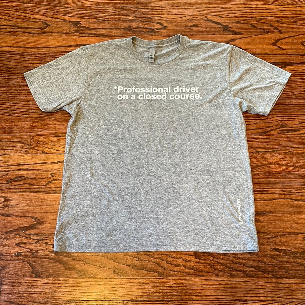 Blipshift "Professional driver on a closed course." Shirt